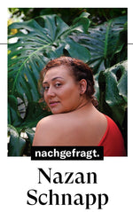 SCHWEIZER ILLUSTRIERTE - Nachgefragt mit Nazan Schnapp